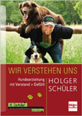 Wir verstehen uns: Hundeerziehung mit Verstand + Gefühl bei amazon.de